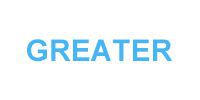 GREATER